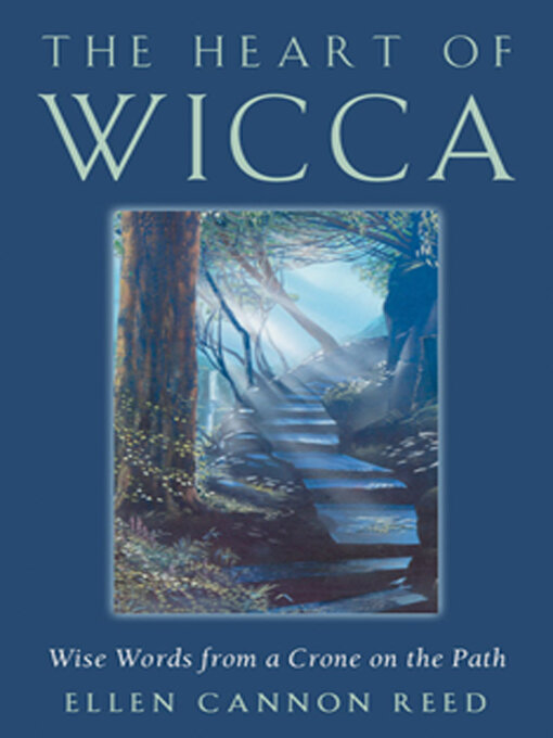 Title details for The Heart of Wicca by Ellen Cannon Reed - Available